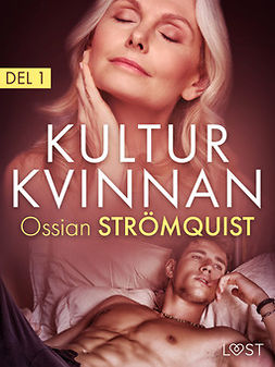 Strömquist, Ossian - Kulturkvinnan 1 - erotisk novell, ebook