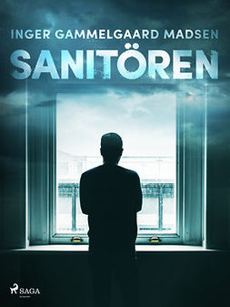 Madsen, Inger Gammelgaard - Sanitören, ebook