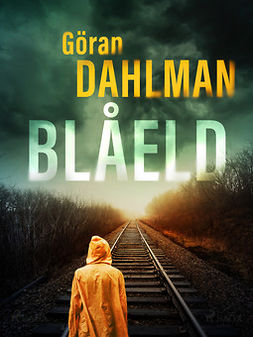 Dahlman, Göran - Blåeld, ebook