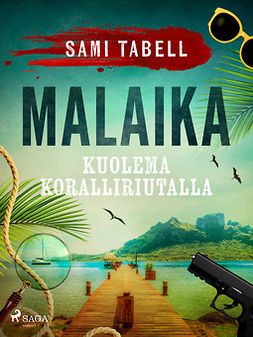 Tabell, Sami - Malaika - kuolema koralliriutalla, ebook
