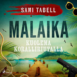 Tabell, Sami - Malaika - kuolema koralliriutalla, äänikirja