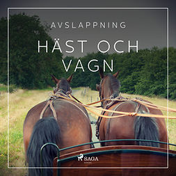 Broe, Rasmus - Avslappning - Häst och vagn, audiobook