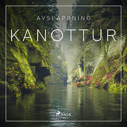 Broe, Rasmus - Avslappning - Kanottur, audiobook
