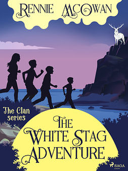 McOwan, Rennie - The White Stag Adventure, ebook