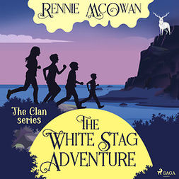 McOwan, Rennie - The White Stag Adventure, audiobook