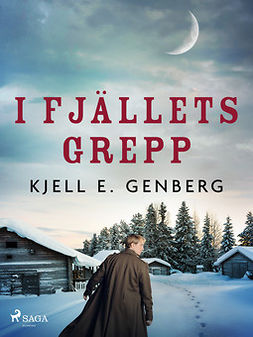 Genberg, Kjell E. - I fjällets grepp, ebook