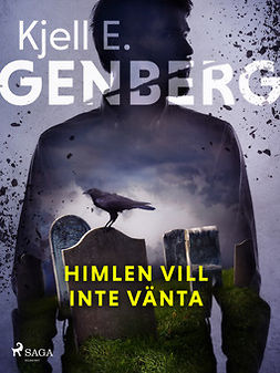 Genberg, Kjell E. - Himlen vill inte vänta, ebook