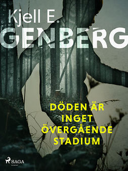 Genberg, Kjell E. - Döden är inget övergående stadium, ebook
