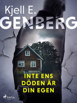 Genberg, Kjell E. - Inte ens döden är din egen, ebook