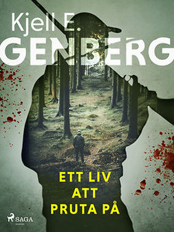 Genberg, Kjell E. - Ett liv att pruta på, ebook