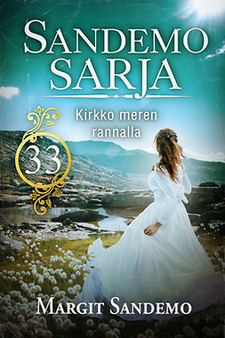 Sandemo, Margit - Sandemo-sarja 33: Kirkko meren rannalla, e-bok