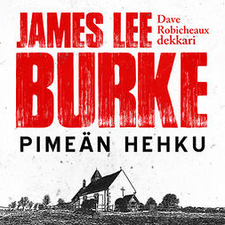 Burke, James Lee - Pimeän hehku, audiobook