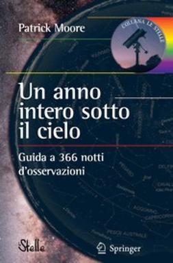 Moore, Patrick - Un anno intero sotto il cielo, e-bok