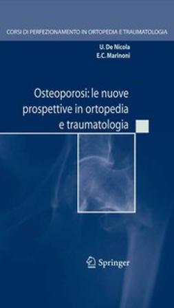 Marinoni, E. C. - Osteoporosi: le nuove prospettive in ortopedia e traumatologia, e-kirja