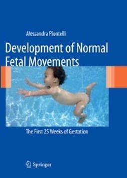 Piontelli, Alessandra - Development of Normal Fetal Movements, ebook