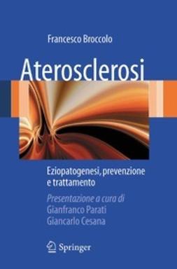 Broccolo, Francesco - Aterosclerosi, ebook