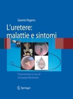 Pagano, Saverio - L’uretere: malattie e sintomi, e-bok