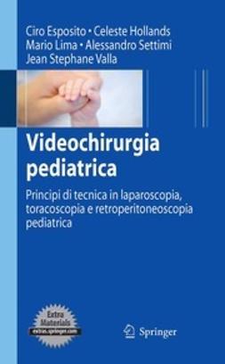 Esposito, Ciro - Videochirurgia pediatrica, ebook