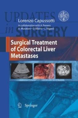 Capussotti, Lorenzo - Surgical Treatment of Colorectal Liver Metastases, ebook