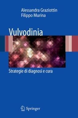 Graziottin, Alessandra - Vulvodinia, ebook