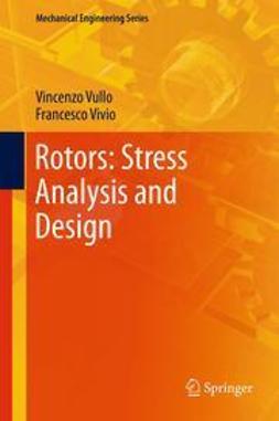 Vullo, Vincenzo - Rotors: Stress Analysis and Design, ebook