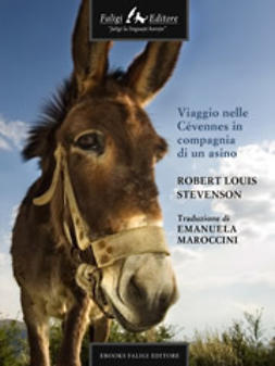 Stevenson, Robert L. - Viaggio a cavallo di un asino attraverso le Cevennes, ebook