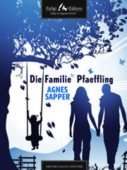 Sapper, Agnes - Die Familie Pfaeffling, ebook