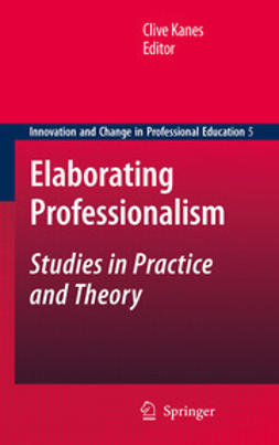 Kanes, Clive - Elaborating Professionalism, ebook