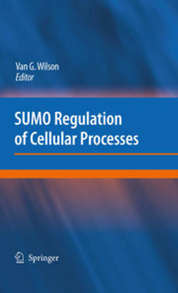 Wilson, Van G. - SUMO Regulation of Cellular Processes, e-kirja