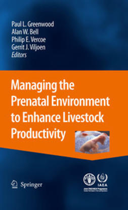 Greenwood, Paul L. - Managing the Prenatal Environment to Enhance Livestock Productivity, ebook
