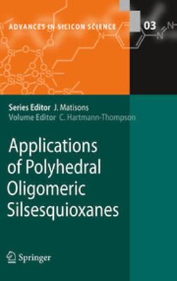 Hartmann-Thompson, Claire - Applications of Polyhedral Oligomeric Silsesquioxanes, e-kirja