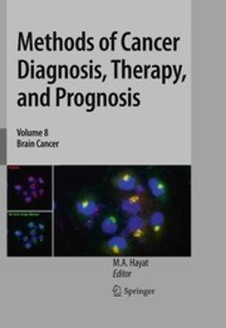 Hayat, M. A. - Methods of Cancer Diagnosis, Therapy, and Prognosis, ebook