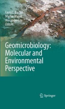 Barton, Larry L. - Geomicrobiology: Molecular and Environmental Perspective, e-kirja