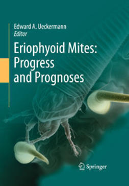 Ueckermann, Edward A. - Eriophyoid Mites: Progress and Prognoses, ebook