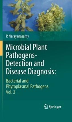 Narayanasamy, P. - Microbial Plant Pathogens-Detection and Disease Diagnosis:, ebook