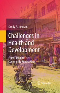 Johnson, Sandy A. - Challenges in Health and Development, e-kirja