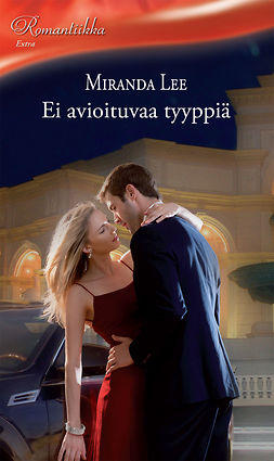 Lee, Miranda - Ei avioituvaa tyyppiä, ebook