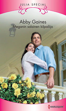 Gaines, Abby - Meganin salainen kilpailija, ebook