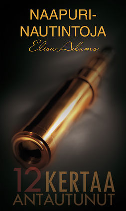 Adams, Elisa - Naapurinautintoja, ebook