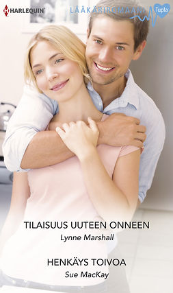 MacKay, Sue - Tilaisuus uuteen onneen / Henkäys toivoa, ebook