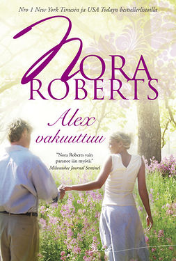 Roberts, Nora - Alex vakuuttuu, e-bok