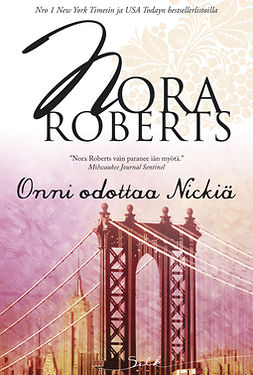 Roberts, Nora - Onni odottaa Nickiä, e-kirja