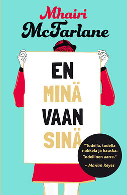 McFarlane, Mhairi - En minä vaan sinä, e-kirja