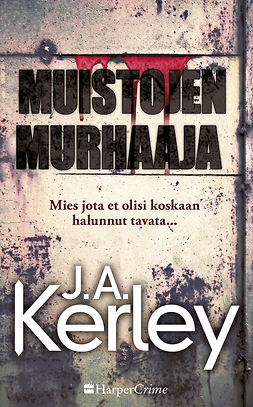 Kerley, J.A. - Muistojen murhaaja, e-bok