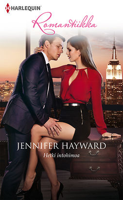Hayward, Jennifer - Hetki intohimoa, e-kirja