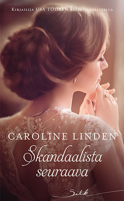 Linden, Caroline - Skandaalista seuraava, e-bok