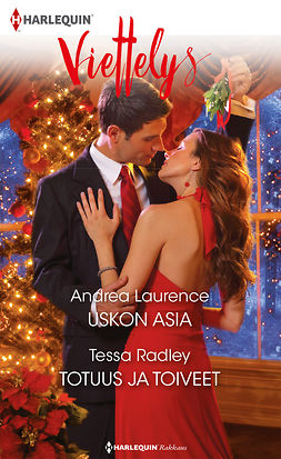 Laurence, Andrea - Uskon asia / Totuus ja toiveet, ebook