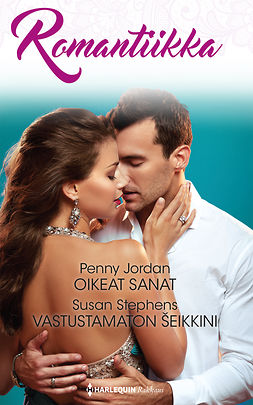 Jordan, Penny - Oikeat sanat / Vastustamaton seikkini, ebook