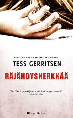 Gerritsen, Tess - Räjähdysherkkää, ebook