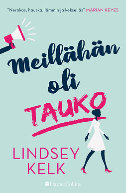 Kelk, Lindsey - Meillähän oli tauko, ebook